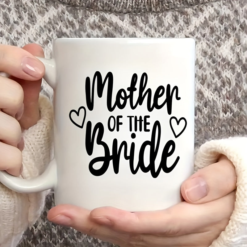 Mother of the Bride Ceramic Mug - Double-Sided Design, Reusable, Multipurpose, White Tea Cup for Hot or Cold Drinks, Home Kitchen Item